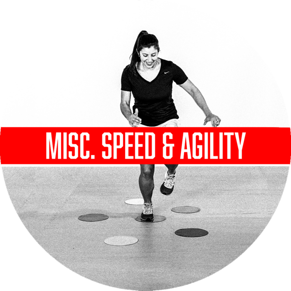 Misc. Speed and Agility